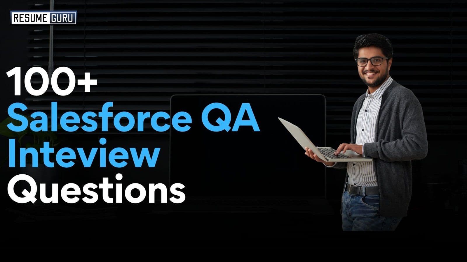 100+ Salesforce QA Inteview Questions
