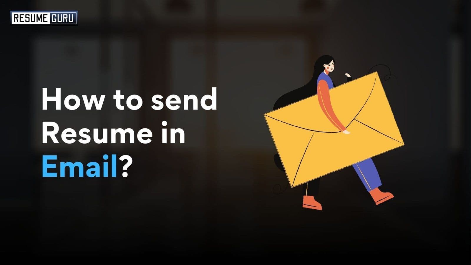 Best guide on how to send Resume in Email 2025 (With Templates)