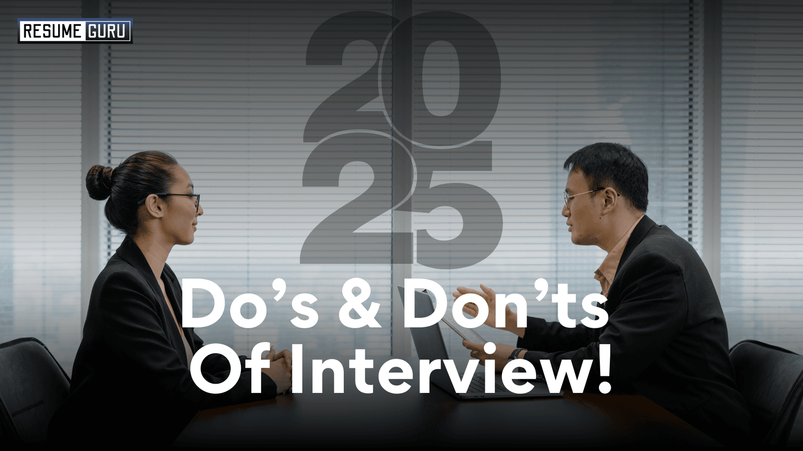 Do's and Don’ts in Interview 2025