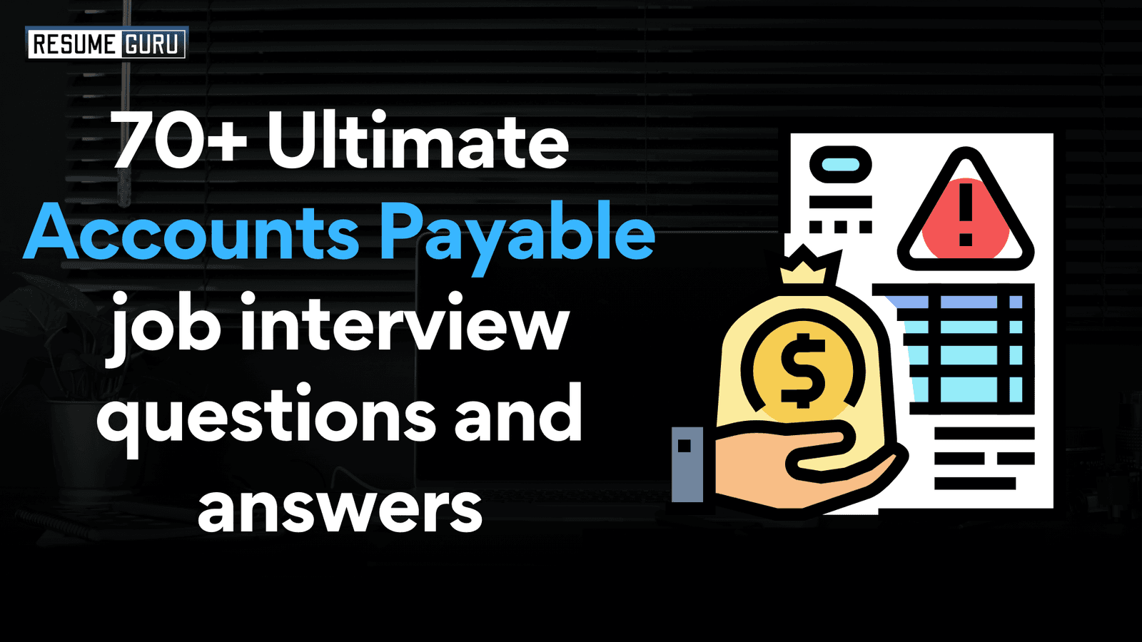 70+ Accounts Payable Job Interview Questions and Answers
